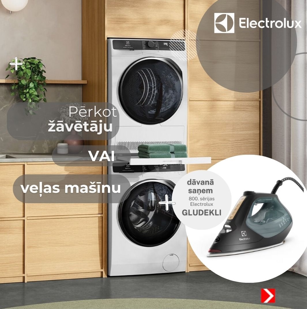 Pērkot Electrolux veļas mašīnu vai žāvētāju dāvanā gludeklis